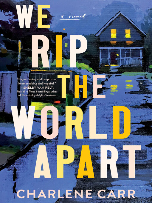 Title details for We Rip the World Apart by Charlene Carr - Available